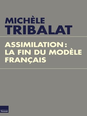 cover image of Assimilation, la fin du modèle français